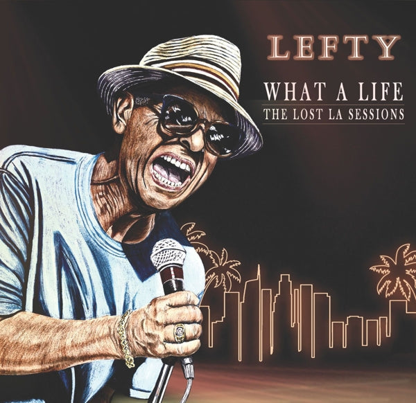  |  Vinyl LP | Lefty Lefty - What a Life - the Lost La Sessions (LP) | Records on Vinyl