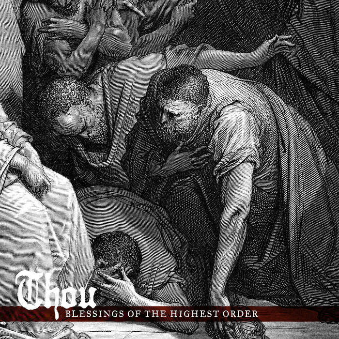  |  Vinyl LP | Thou - Blessings of the Highest Order (2 LPs) | Records on Vinyl