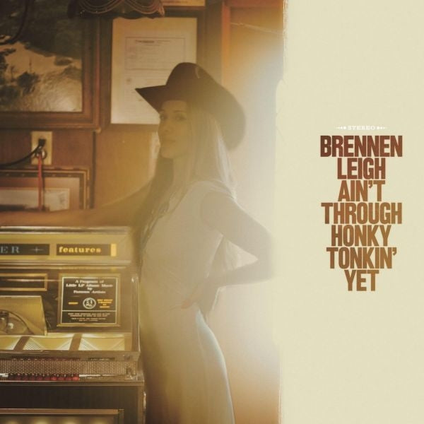 Brennen Leigh - Ain't Through Honky Tonkin' Yet (LP) Cover Arts and Media | Records on Vinyl
