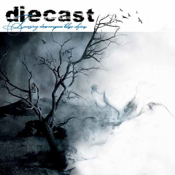 Diecast - Tearing Down Your Blue Skies (LP) Cover Arts and Media | Records on Vinyl