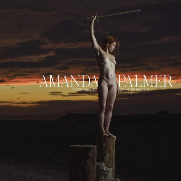  |   | Amanda Palmer - There Will Be No Intermission (2 LPs) | Records on Vinyl