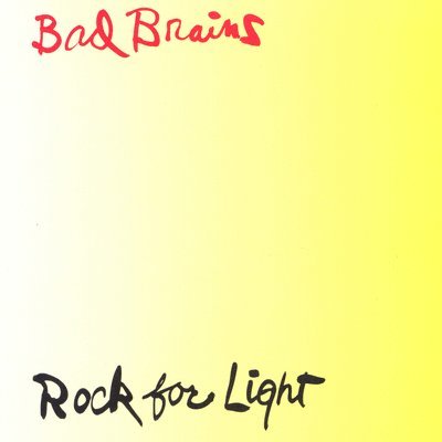 Bad Brains - Rock For Light (LP) Cover Arts and Media | Records on Vinyl