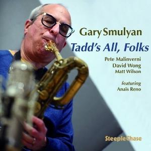 Gary Smulyan - Tadd's All, Folks (LP) Cover Arts and Media | Records on Vinyl
