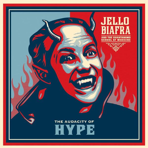  |  Vinyl LP | Jello & the Guantanamo School of Medicine Biafra - The Audacity of Hype (LP) | Records on Vinyl