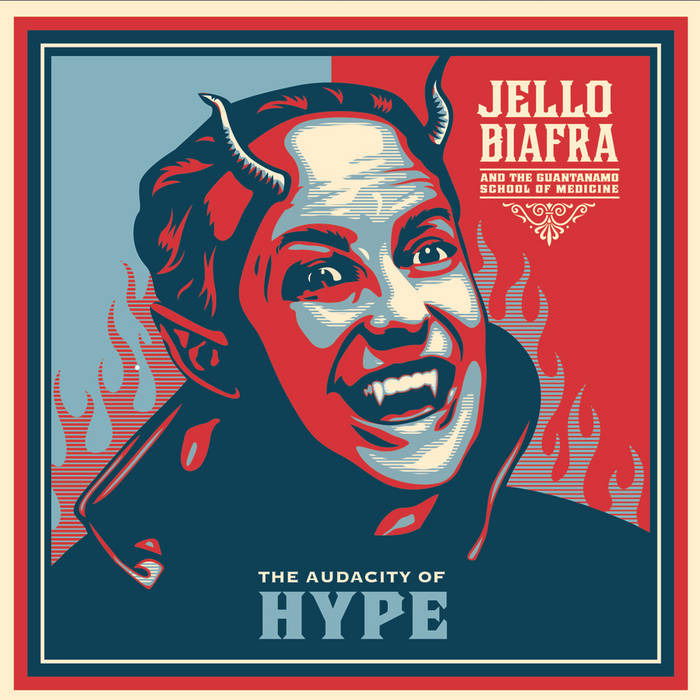  |  Vinyl LP | Jello & the Guantanamo School of Medicine Biafra - The Audacity of Hype (LP) | Records on Vinyl