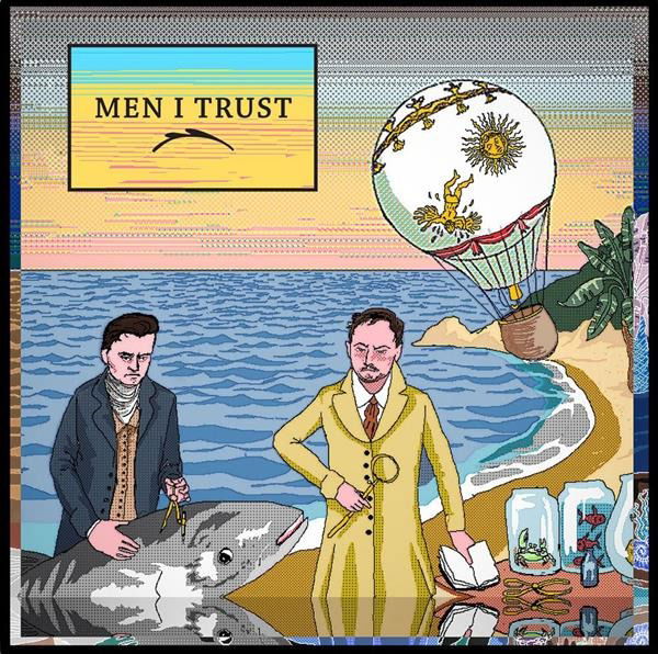 Men I Trust - Men I Trust (LP) Cover Arts and Media | Records on Vinyl