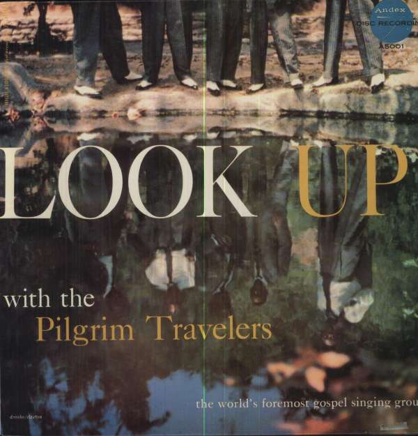  |  Vinyl LP | Pilgrim Travelers - Look Up (LP) | Records on Vinyl