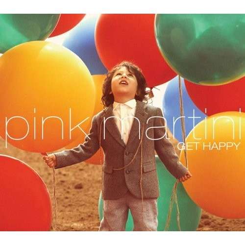 Pink Martini - Get Happy (2 LPs) Cover Arts and Media | Records on Vinyl