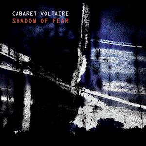  |   | Cabaret Voltaire - Shadow of Fear (LP) | Records on Vinyl