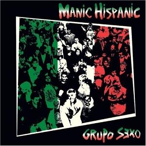 Manic Hispanic - Grupo Sexo (LP) Cover Arts and Media | Records on Vinyl