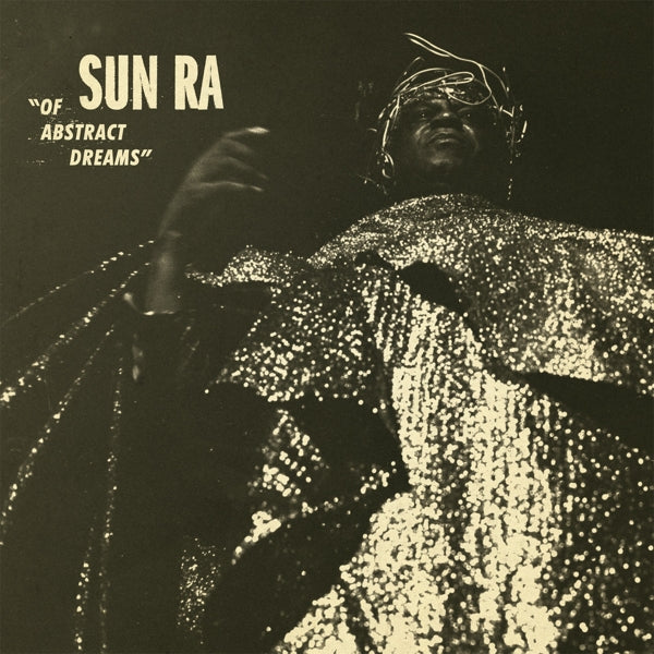  |  Vinyl LP | Sun Ra - Of Abstract Dreams (LP) | Records on Vinyl