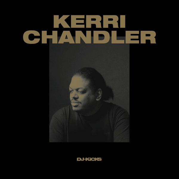  |  Vinyl LP | Kerri Chandler - Kerri Chandler DJ-Kicks (2 LPs) | Records on Vinyl