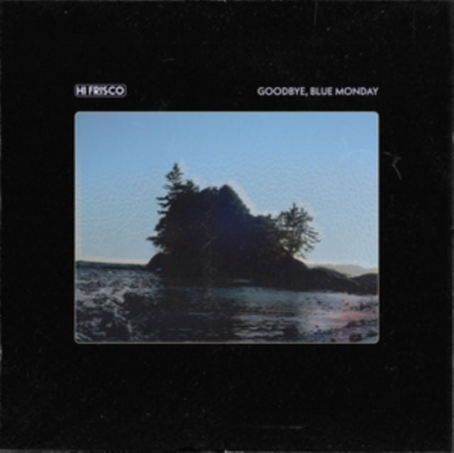 Hi Frisco - Goodbye, Blue Monday (LP) Cover Arts and Media | Records on Vinyl