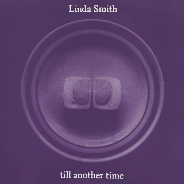  |   | Linda Smith - Till Another Time (Single) | Records on Vinyl