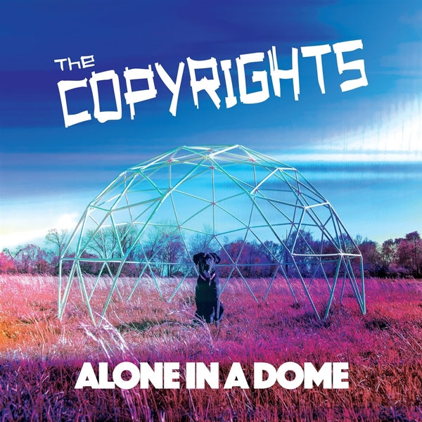  |  Vinyl LP | Copyrights - Alone In a Dome (LP) | Records on Vinyl