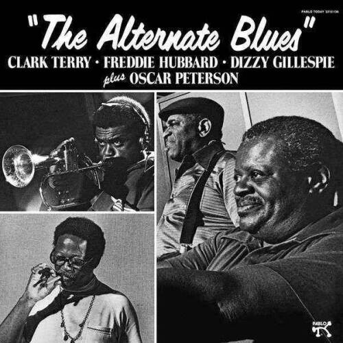  |  Vinyl LP | Clark & Freddie Hubbard & Dizzy Gillespie & Oscar Peterson Terry - The Alternate Blues (LP) | Records on Vinyl