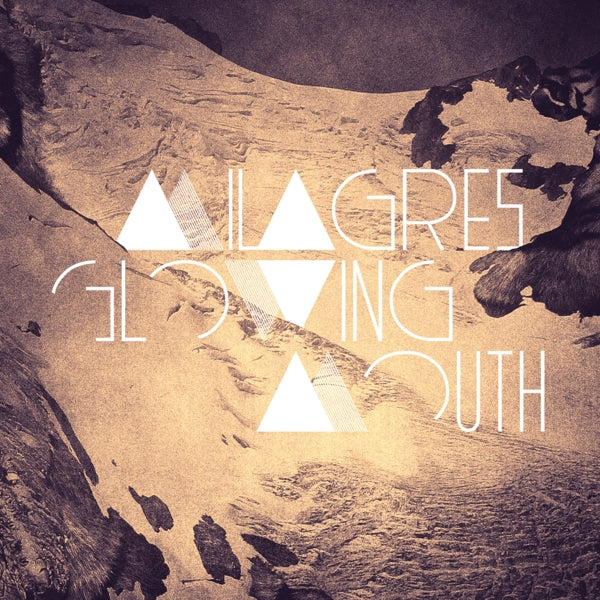  |  Vinyl LP | Milagres - Glowing Mouth (LP) | Records on Vinyl