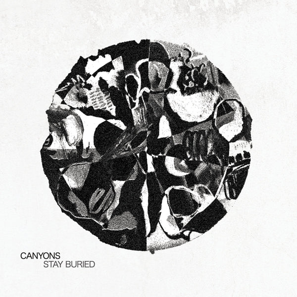  |  Vinyl LP | Canyons - Stay Buried (LP) | Records on Vinyl