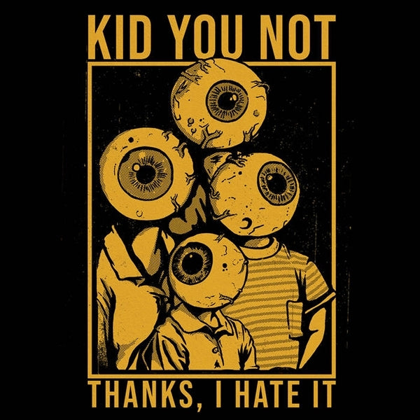  |  Vinyl LP | Kid You Not - Thanks I Hate It (LP) | Records on Vinyl