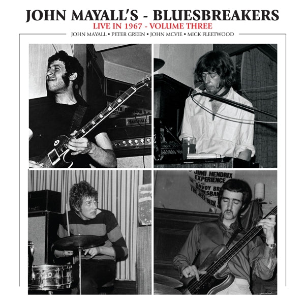 John & the Bluesbreakers Mayall - Live In 1967 Volume 3 (LP) Cover Arts and Media | Records on Vinyl