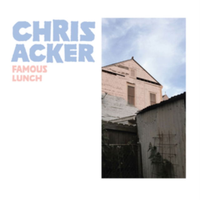 Chris Acker - Famous Lunch (LP) Cover Arts and Media | Records on Vinyl