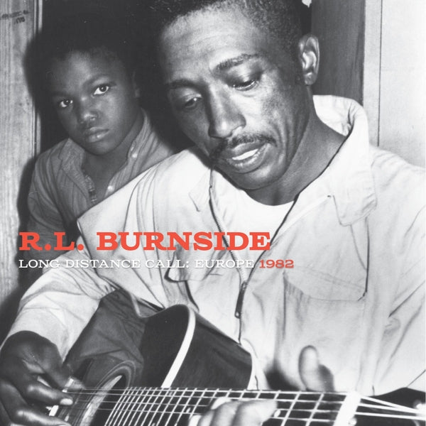  |  Vinyl LP | R.L. Burnside - Long Distance Call: Europe, 1982 (LP) | Records on Vinyl