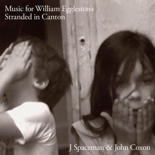  |  Vinyl LP | J Spaceman & John Coxon - Music For William Eggleston's Stranded In Canton (LP) | Records on Vinyl