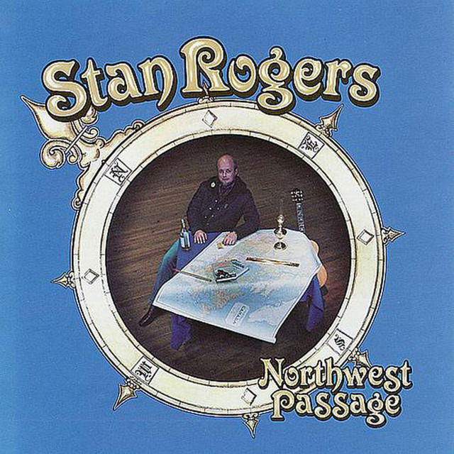 Stan Rogers - Northwest Passage (LP) Cover Arts and Media | Records on Vinyl
