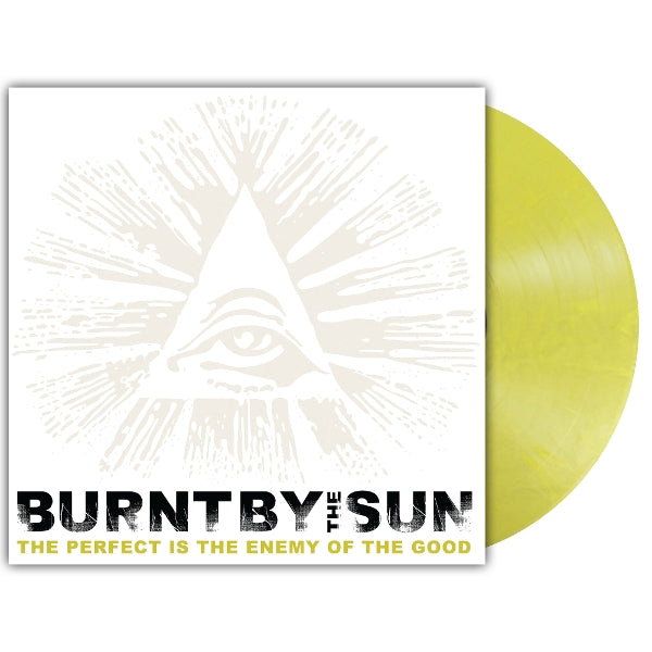  |  Vinyl LP | Burnt By the Sun - Perfect is the Enemy of the Good (LP) | Records on Vinyl