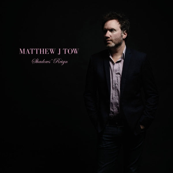  |  Vinyl LP | Matthew J Tow - Shadows Reign (LP) | Records on Vinyl