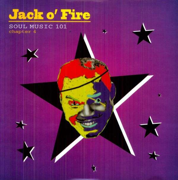  |  12" Single | Jack O' Fire - Soul Music 101 Ch.4 (Single) | Records on Vinyl