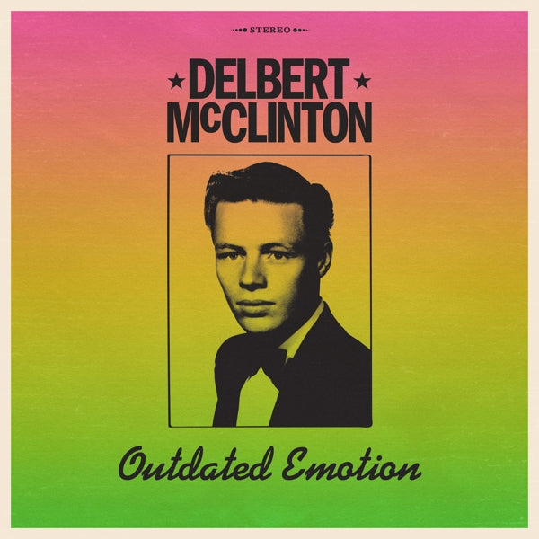  |  Vinyl LP | Delbert McClinton - Outdated Emotion (LP) | Records on Vinyl