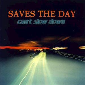 Saves the Day - Can't Slow Down (LP) Cover Arts and Media | Records on Vinyl