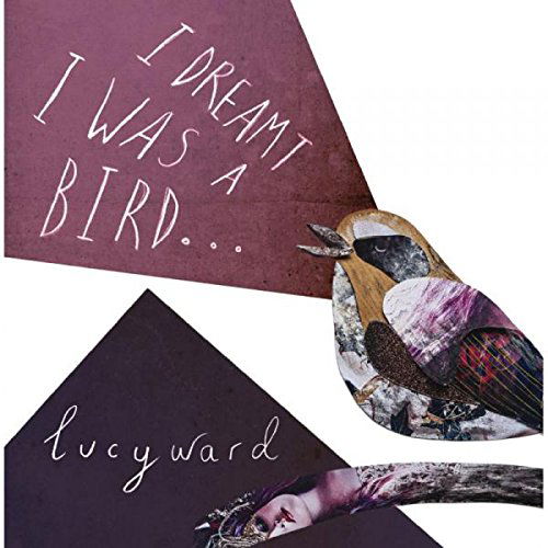 Lucy Ward - I Dreamt I Was a Bird (LP) Cover Arts and Media | Records on Vinyl