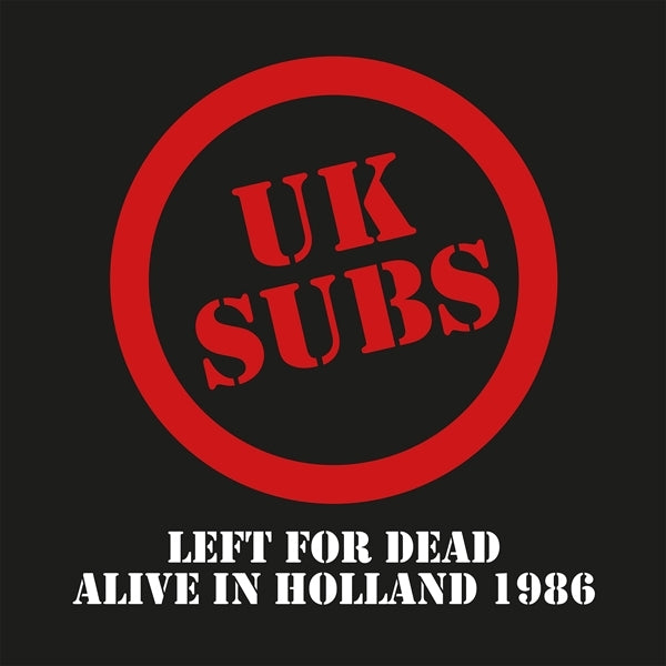  |   | Uk Subs - Left For Dead - Alive In Holland 1986 (2 LPs) | Records on Vinyl