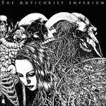 Antichrist Imperium - The Antichrist Imperium (LP) Cover Arts and Media | Records on Vinyl