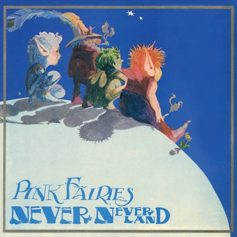  |  Vinyl LP | Pink Fairies - Never Never Land (LP) | Records on Vinyl