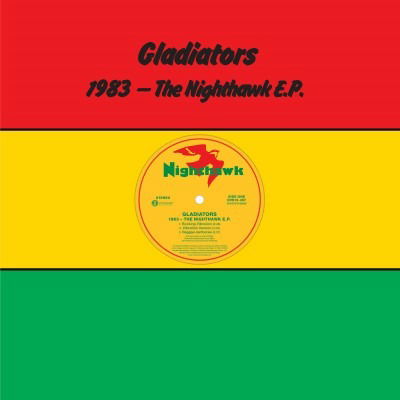  |   | Gladiators - 1983 the Nighthawk E.P. (Single) | Records on Vinyl