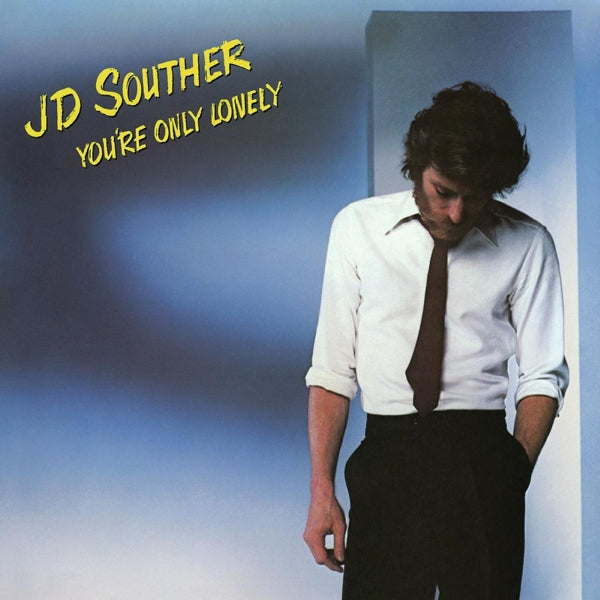  |  Vinyl LP | Jd Souther - You're Only Lonely (LP) | Records on Vinyl