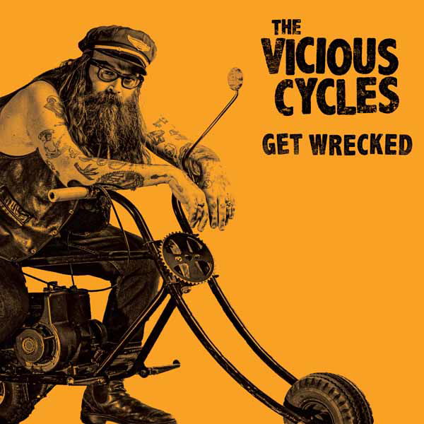 Vicious Cycles - Get Wrecked (LP) Cover Arts and Media | Records on Vinyl