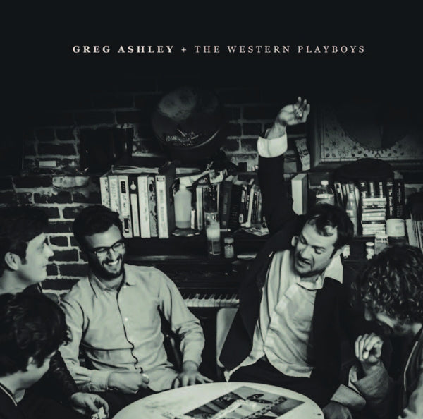  |  Vinyl LP | Greg and the Western Playboys Ashley - Greg Ashley and the Western Playboys (LP) | Records on Vinyl
