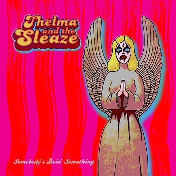  |  Vinyl LP | Thelma and the Sleaze - Somebody's Doin' Something (LP) | Records on Vinyl
