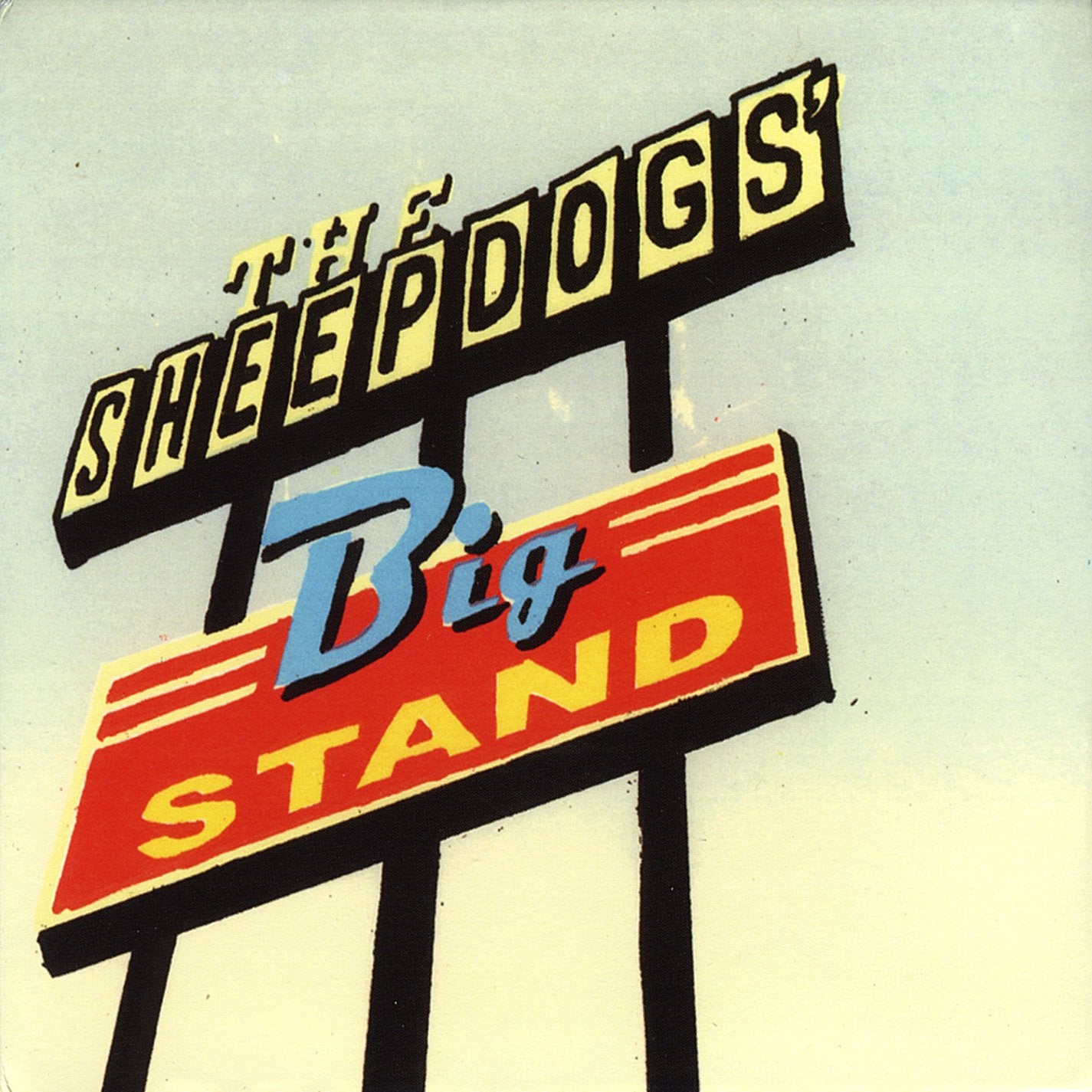 Sheepdogs - Big Stand (LP) Cover Arts and Media | Records on Vinyl