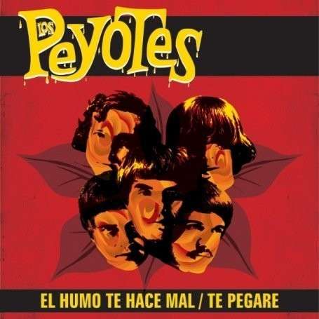  |  7" Single | Los Peyotes - El Humo Te Hace Mal (Single) | Records on Vinyl