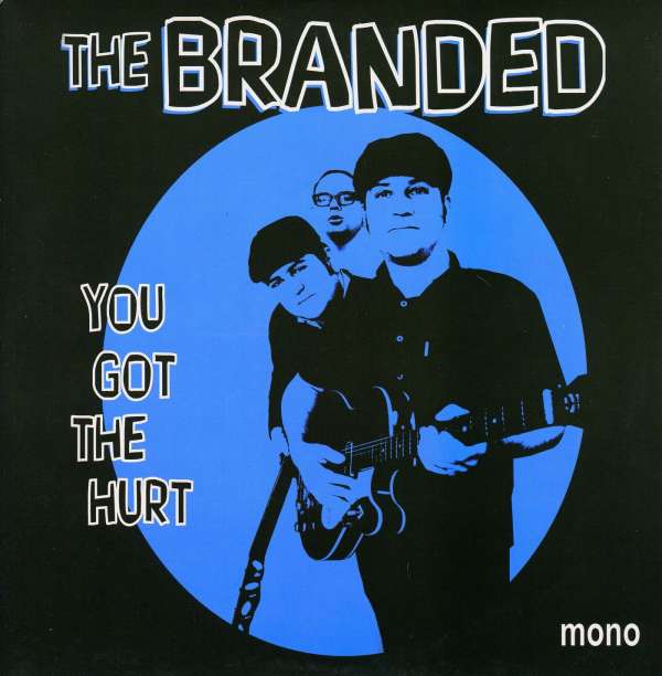  |  7" Single | the Branded - You Got the Hurt (Single) | Records on Vinyl