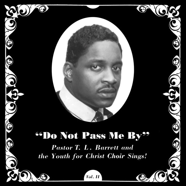  |  Vinyl LP | Pastor T.L. Barrett & the Youth For Christ Choir - Do Not Pass Me By (LP) | Records on Vinyl
