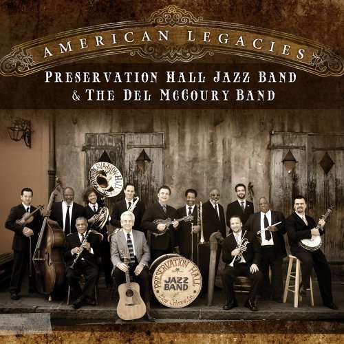 Del/Preservation Hall Jazz Band McCoury - American Legacies (LP) Cover Arts and Media | Records on Vinyl