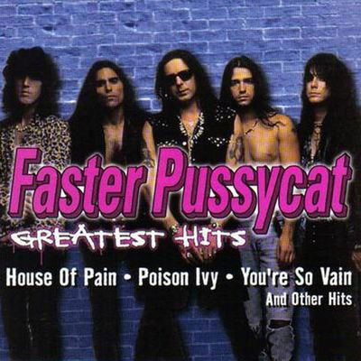 Faster Pussycat - Greatest Hits (LP) Cover Arts and Media | Records on Vinyl