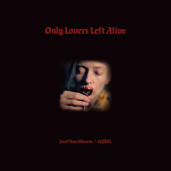  |  Vinyl LP | Squrl & Jozef Van Wissem - Only Lovers Left Alive (2 LPs) | Records on Vinyl