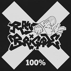 Raw Brigade - 100% (LP) Cover Arts and Media | Records on Vinyl